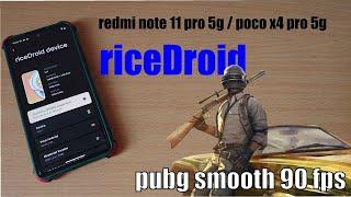 customrom riceDroid redmi note 11 pro 5g/poco x4 pro 5g PUBG 90fps