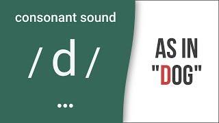 Consonant Sound / d / as in "dog" – American English Pronunciation