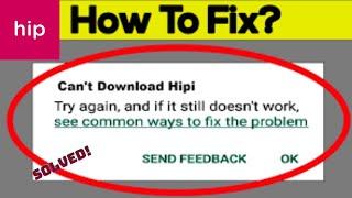 How To Fix Can't Install Hipi Error On Google Play Store I Device isn’t Supporting
