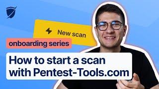 How to start a scan with Pentest-Tools.com | Onboarding series