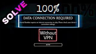 Data Connection Required Problem Solve in Mortal Kombat 11 Mobile | Without VPN | Work 100%