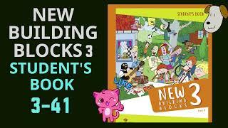 New Building Blocks 3 Student's Book 3-41