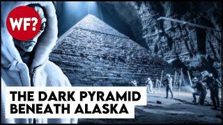 The Dark Pyramid of Alaska | Military Cover-up of a Forbidden Collaboration