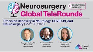 Precision Recovery in Neurology, COVID-19, and Neurosurgery