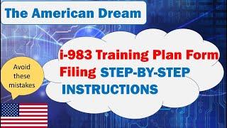 STEM OPT i-983 Filling Form Complete | Step by Step Instructions fr i 983 Training Plan Form Filling