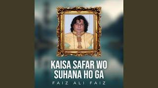 Kaisa Safar Wo Suhana Ho Ga