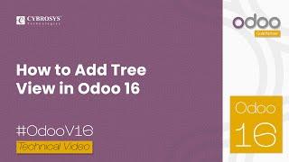 How to Add Tree View in Odoo 16 | Odoo 16 Development Tutorial