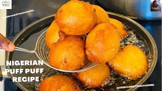 Perfect Puff-Puff Recipe| Step by Step| THE BEST NIGERIAN PUFF PUFF || Nigerian puff puff Recipe