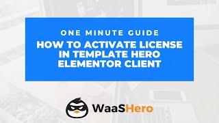 How to Activate License in Template Hero Elementor Client