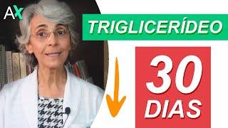 Como baixar triglicerídeos em 30 dias