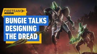 Destiny 2: Bungie on Designing the Dread - Fireteam Chat