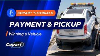 How to Pick Up and Pay for Your Auction Vehicle at Copart