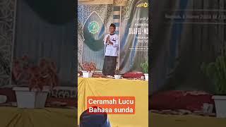 ceramah lucu bahasa sunda #ustadzabdulsomad #ustadzadihidayat #ustadzah