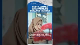 VIRAL! Kisah Asmara Seorang Guru dengan Murid di Lampung yang akan Melangsungkan Resepsi