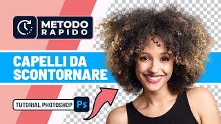 SCONTORNARE CAPELLI con PHOTOSHOP: il metodo più VELOCE