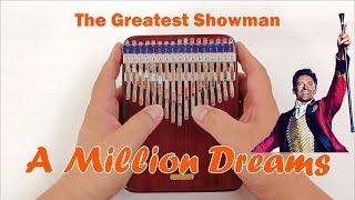 A Million Dreams (The Greatest Showman) - Kalimba Cover with Tabs