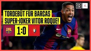 Joker sticht nach 70 Sekunden! Vitor Roque feiert Tordebüt: Barcelona - Osasuna 1:0 | LaLiga | DAZN