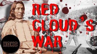 Red Cloud's War | FULL LENGTH DOCUMENTARY