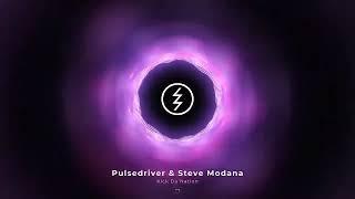 Pulsedriver & Steve Modana - Kick Da Nation