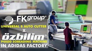 FK Group Italy UNIVERSAL 8 Auto Cutter & Ozbilim P4ADD Spreading Machine in Adidas Factory Indonesia
