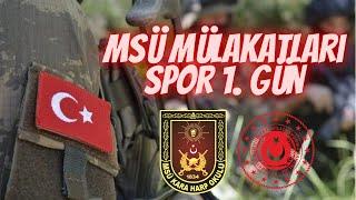 MSÜ 1.GÜN : EVRAK KONTROL, ÖN SAĞLIK, KİŞİLİK TESTİ, FİZİKİ YETERLİLİK SINAVI | MSÜ