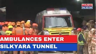 Uttarkashi Tunnel Rescue News: Several Ambulances Enter The Silkyara Tunnel | Latest Updates