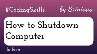 How to Shutdown Computer in Java | Coding Skills