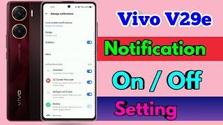 vivo v29e notification off setting, vivo v29e notification setting