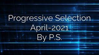 Progressive Selection 003. APRIL-2021 #Tinlicker #Monolink #SanderVanDoorn #BorisBrejcha #Deadmau5