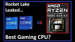 Intel's 11th Gen CPU aka Rocket Lake Leaked. How does it compare vs Ryzen 5000? New Gaming CPU King?