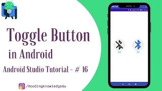 Toggle Button in Android II Android Studio Tutorial - #16