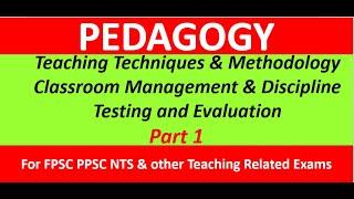 Pedagogy MCQs| Teaching Method and Techniques MCQs | FPSC NTS PPSC Other Tests Pedagogy MCQs