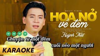 KARAOKE | Hoa Nở Về Đêm - Huỳnh Thật | Beat Gốc