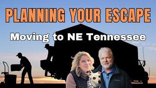 Planning Your Escape: Moving to Northeast Tennessee