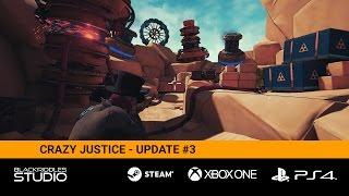 CrazyJustice - Update #3