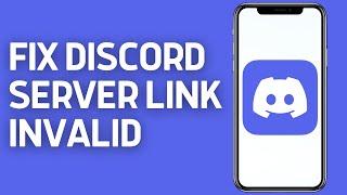 How To Fix Discord Server Link Invalid or Expired Issue (2024)