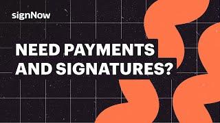 How to Collect Payments and Signatures with SignNow?