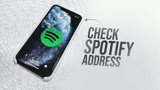 How to Check Spotify Address (explained)