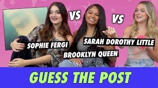 Sophie Fergi vs. Sarah Dorothy Little vs. Brooklyn Queen - Guess The Post