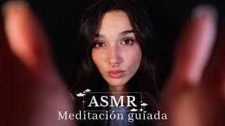 ASMR Meditación para CALMAR TU MENTE 