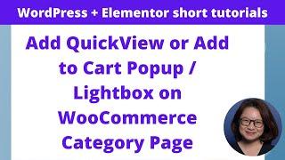 Add QuickView or Add to Cart Popup / Lightbox on WooCommerce Category Page [Subtitles Available]