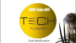 WIX Velo API: Develop website notifications