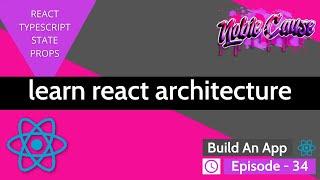 React App Architecture | React Explained | Episode-34