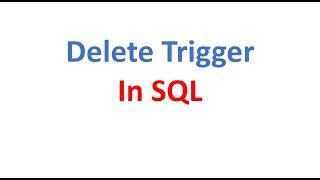 Delete Trigger in SQL/Database