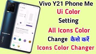 Vivo Y21 Ui Color Setting ll How To Use Ui Color Vivo Y21 ll How Enable Ui Color Vivo Y21