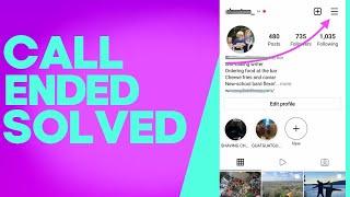 How to Fix and Solve Instagram Call Ended on Android or iphone - IOS phone ig Problem