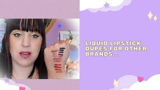 Liquid Lipstick dupes for other brands... #revolutionbeauty #kyliecosmetics  #jeffreestarcosmetics