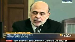 Part I: Ben Bernanke 2012 Economic Outlook; House Budget Committee 02.02.2012