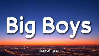 Sza - Big Boys (Lyrics)| Tiktok Version