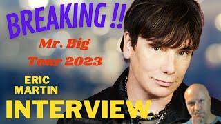 Mr. Big Tour 2023 is Confirmed by Eric Martin During Interview Q & A With Fans !